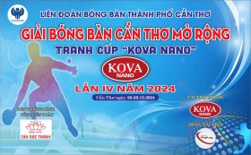 GIẢI BÓNG BÀN THÀNH PHỐ CẦN THƠ MỞ RỘNG LẦN IV - 2024